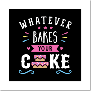 Whatever Bakes Your Cake Typography Posters and Art